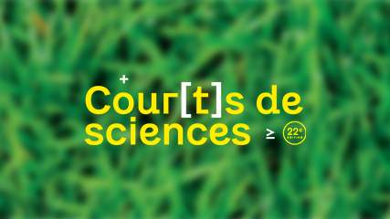 Vignette Courts de Sciences (22ème édition)